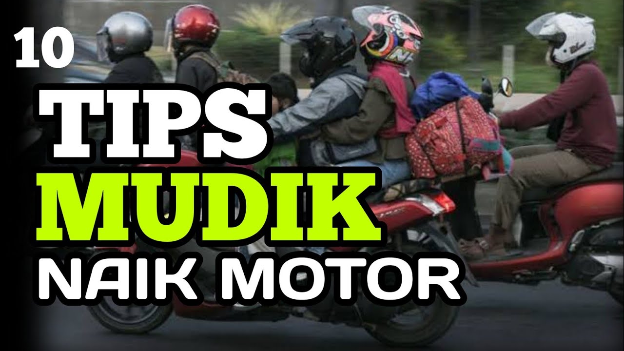 5 Tips Aman Perjalanan Jauh dengan Motor, Wajib Dilakukan Ketika Pulang ke Kampung Halaman!