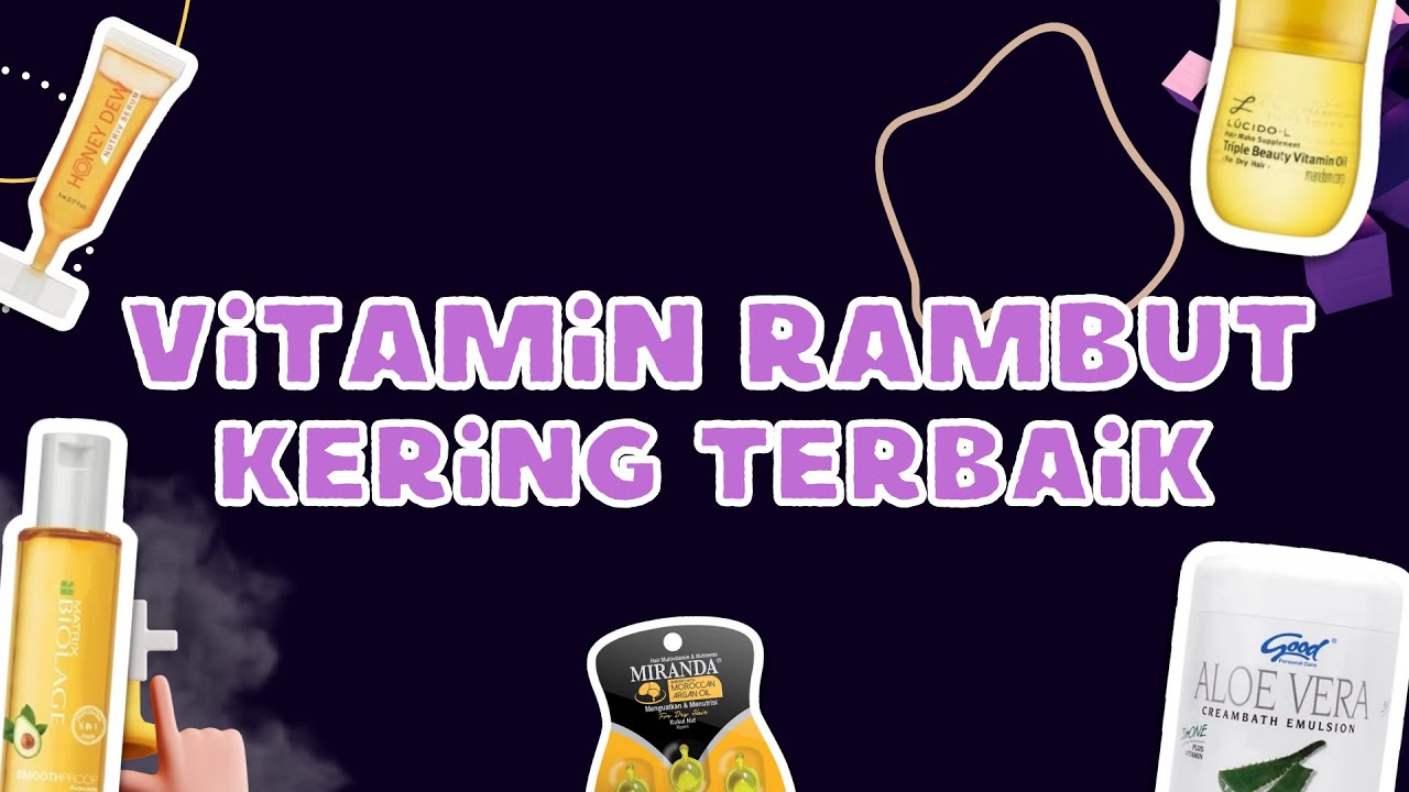 5 Vitamin Rambut Kering di Indomaret yang Murah, Mulai 16 Ribuan Aja!