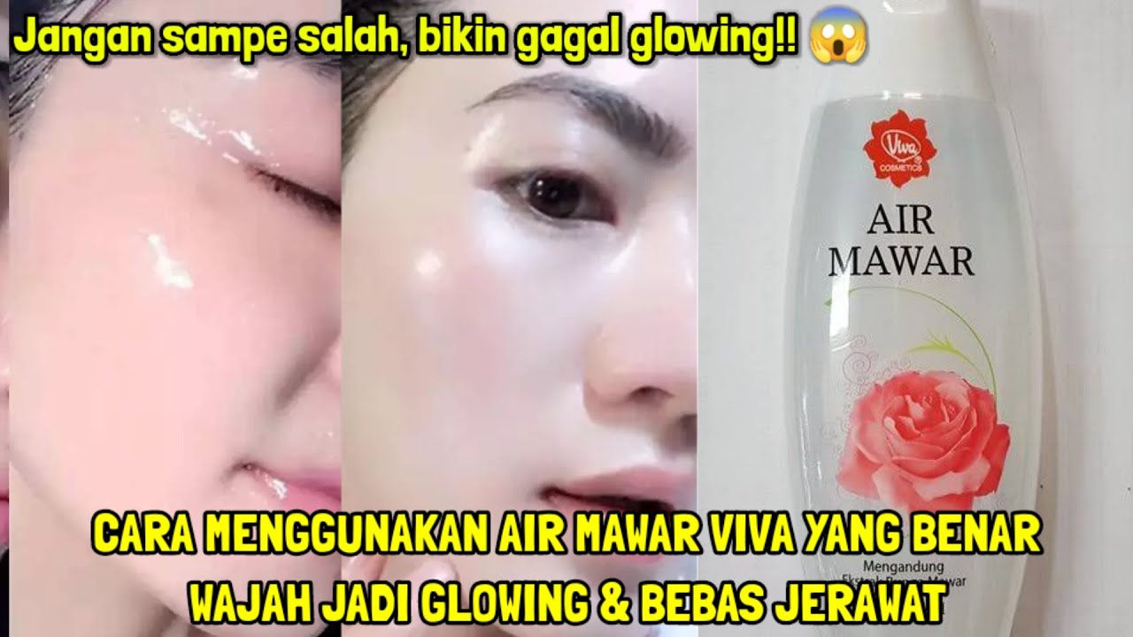 Tips Bikin Kulit Kusam Jadi Glowing Pakai Air Mawar Viva, 1 Bahan Ampuh Bikin Kulit Glowing