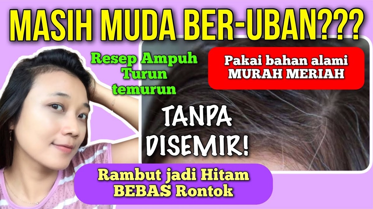 Begini 4 Cara Cepat Menghilangkan Uban di Usia Muda, Benarkah Ubah Gaya Hidup dan Bahan Dapur Jadi Solusi?