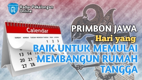 Mau Tahu Hari Baik untuk Memulai Membangun Rumah Tangga menurut Primbon Jawa? Ini Hari Terbaiknya