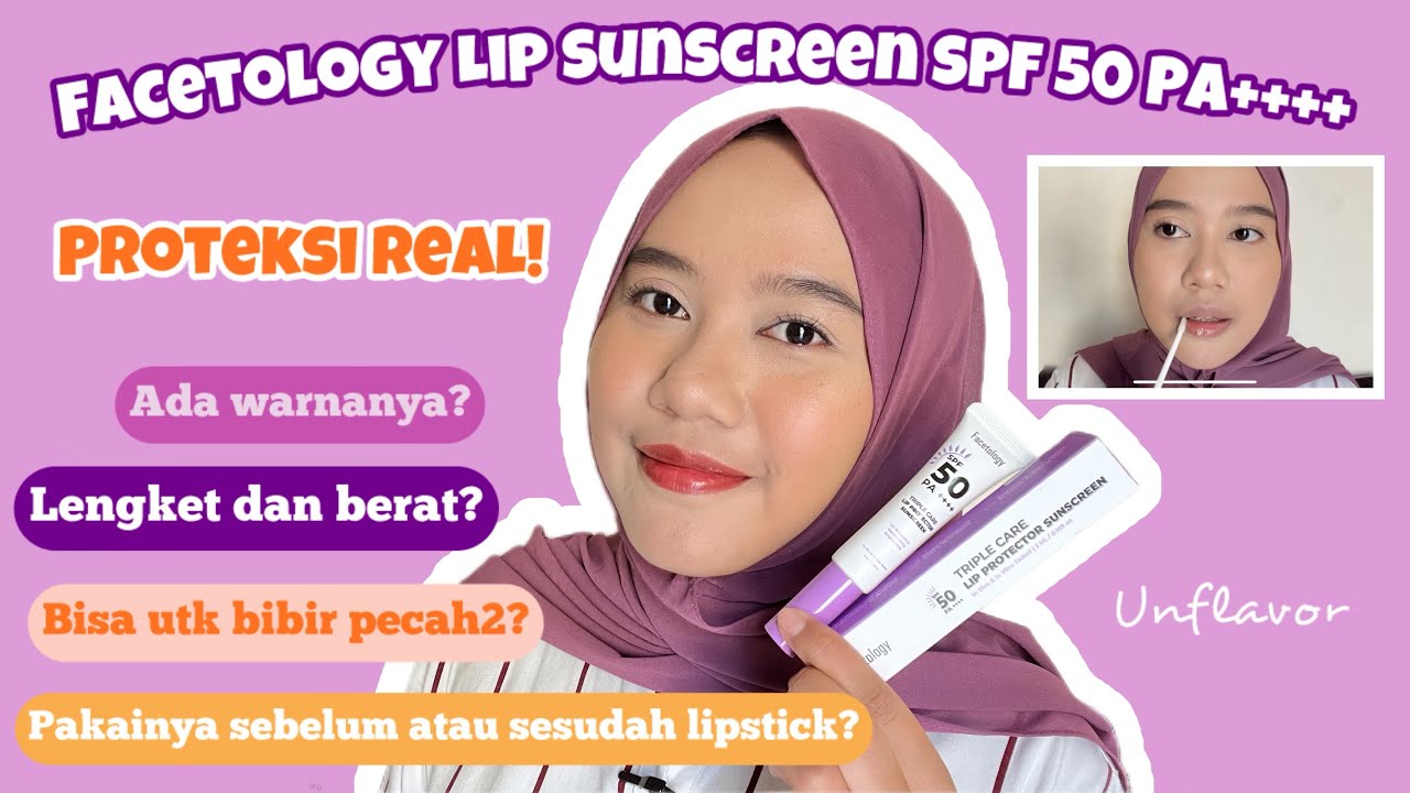 Review Lip Sunscreen Facetology SPF 50 Melembapkan, Mencerahkan Sekaligus Melindungi Bibir