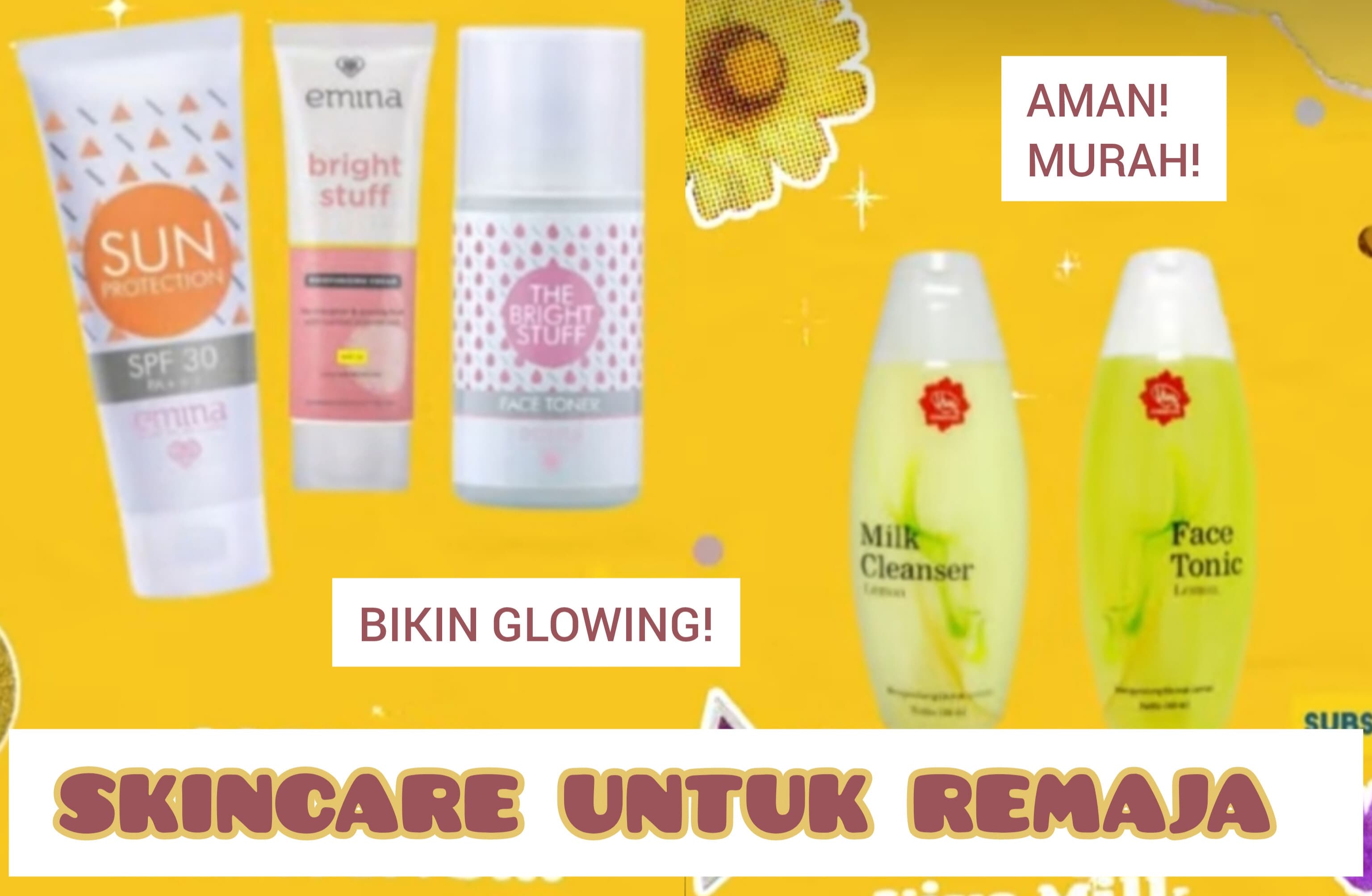 5 Skincare Rutin Aman dari Emina dan Viva, Murah Bikin Kulit Jadi Cerah Glowing Aman untuk Remaja!