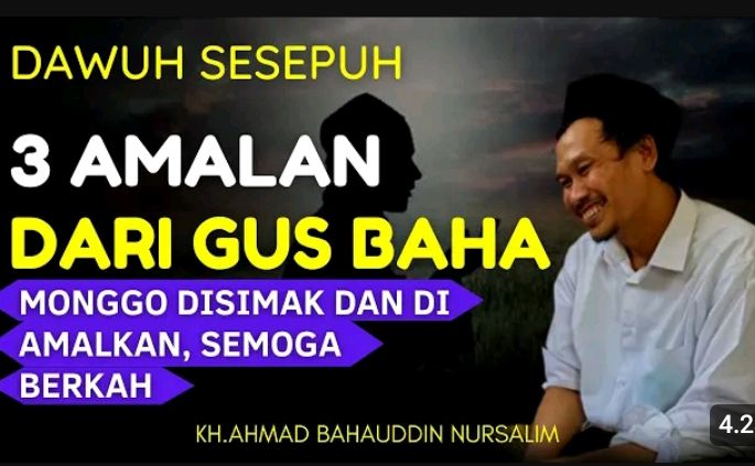 Dawuh Sesepuh! Kerjakan 3 Amalan Dahsyat Ini, Gus Baha: Rezeki Berlimpah serta Dosa Besarnya Terhapus