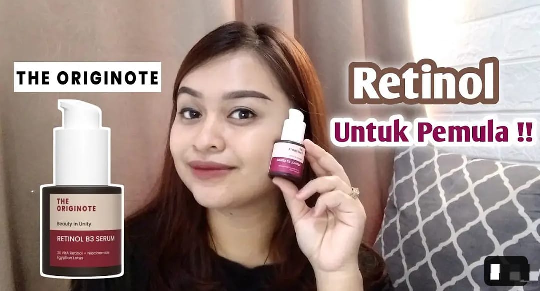 Rekomendasi Serum Retinol untuk Pemula yang Aman dan Bpom, Wajah jadi Glowing Dengan Skincare 30 Ribuan