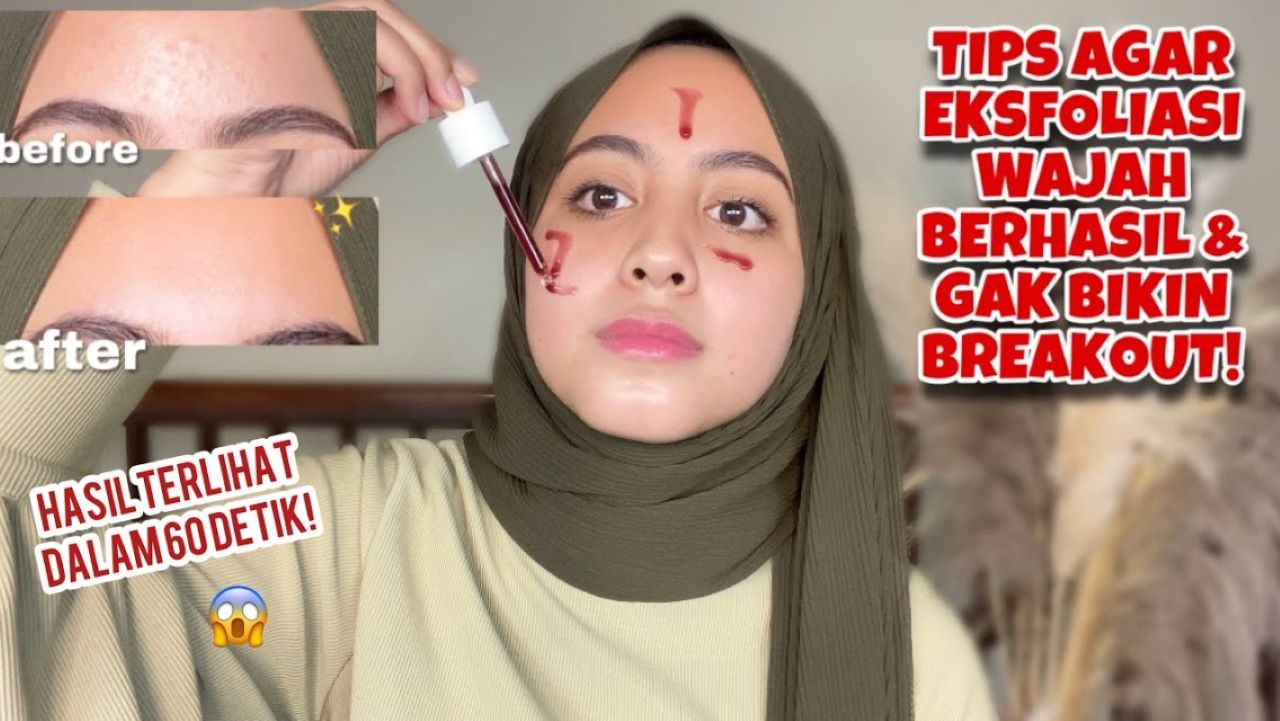 Bagaimana Cara Eksfoliasi dengan AHA BHA? Ternyata Ini 5 Hal yang Harus Dilakukan dan Tanda Bahayanya 