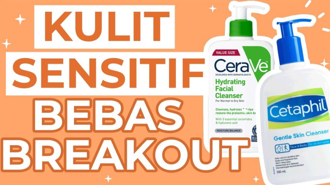 4 Jenis Sabun Wajah yang Cocok untuk Kulit Sensitif, Kulit Bersih Tanpa Iritasi dan Breakout