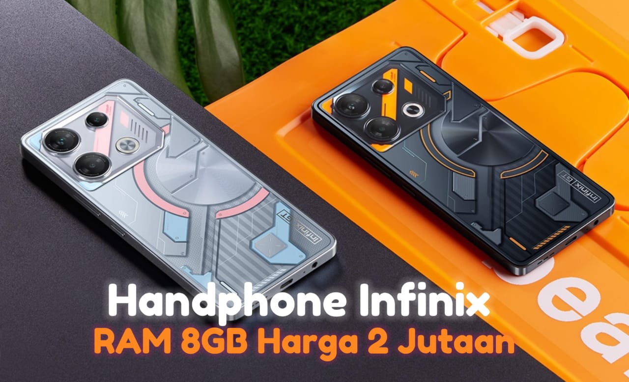5 Rekomendasi Handphone Infinix RAM 8GB Harga 2 Jutaan, Anti Ngelag Buat Gaming Seharian