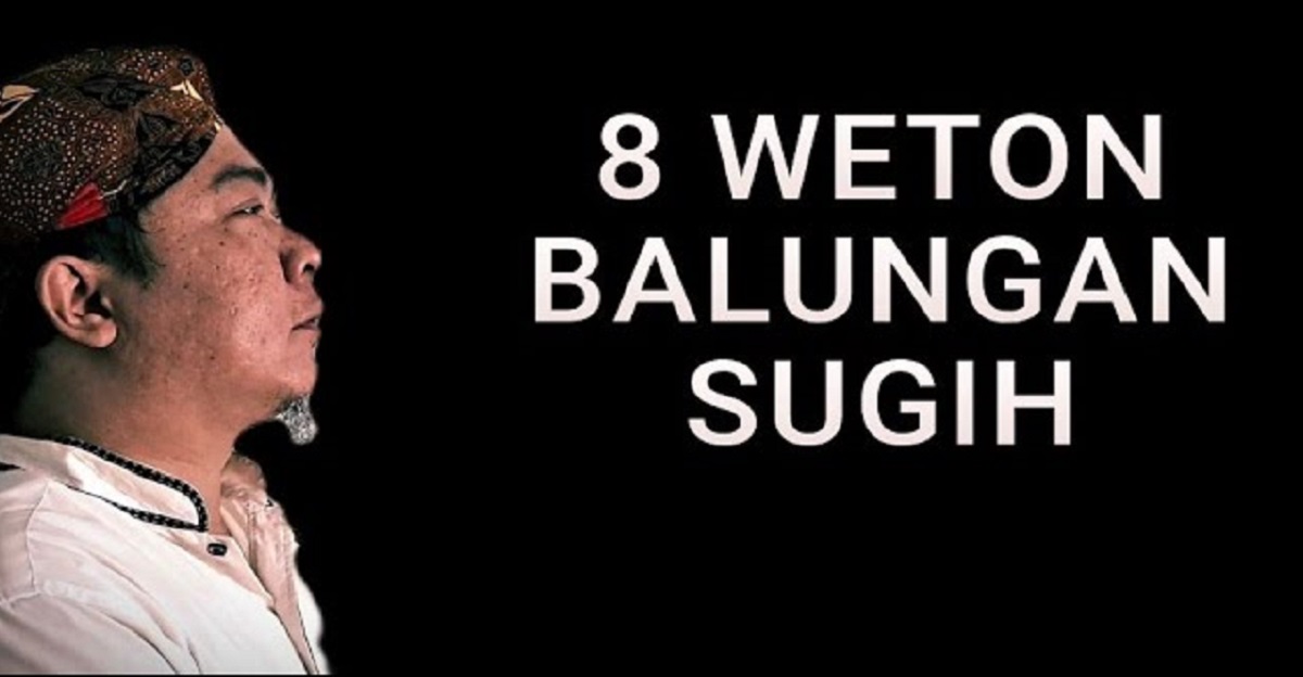 Sudah Cek Wetonmu? 8 Weton Balungan Sugih yang Rezekinya Mulus menurut Primbon Jawa, Kenali dan Pahami!