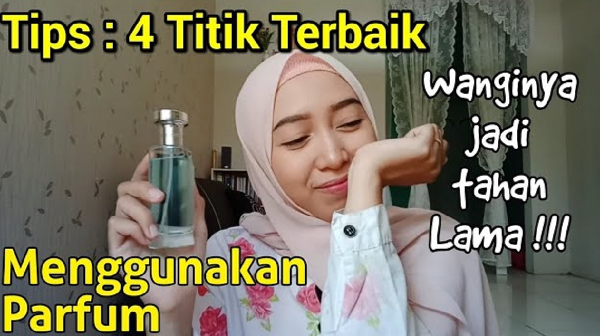 4 Tips Wangi Parfum Nempel Tahan Lama di Badan, Semakin Berkeringat Badan Semakin Wangi dengan Sekali Semprot