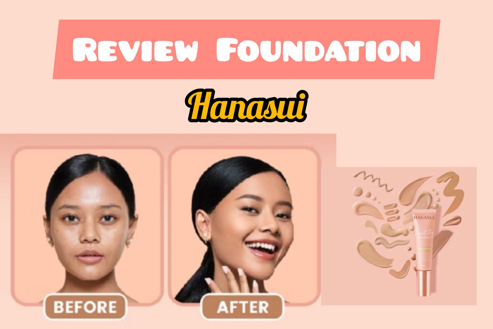 Review Jujur Foundation Hanasui Terbaru yang Ada Kandungan Skincare di Dalamnya, Gimana Hasilnya?