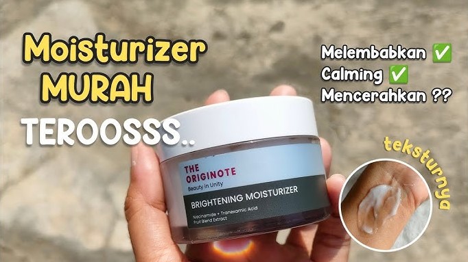 5 Moisturizer Murah yang Bagus untuk Perawatan Sehari-Hari, Melembapkan Sampai Mencerahkan