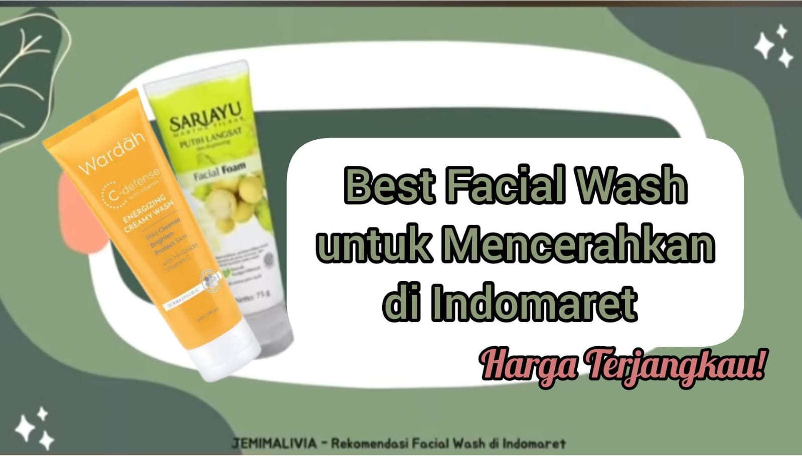 Review Jujur 2 Best Produk Facial Wash Indomaret Murah untuk Mencerahkan, Cocok untuk Usia 40 Tahun ke Atas