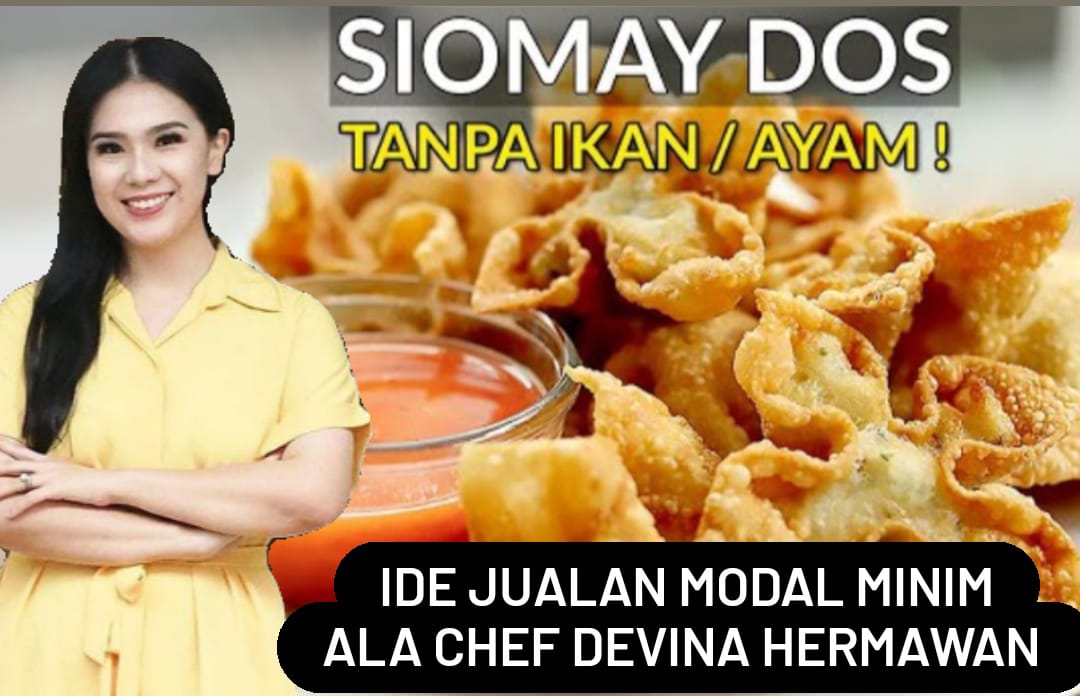 Jualan Modal Minim, Resep Siomay Goreng Dos ala Chef Devina Hermawan Tanpa Ikan Tanpa Ayam Dijamin Enak
