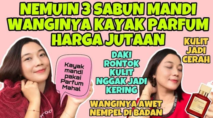 3 Sabun Mandi yang Wanginya Tahan Lama dan Memutihkan Kulit, Bikin Harum Tanpa Bau Badan Seharian