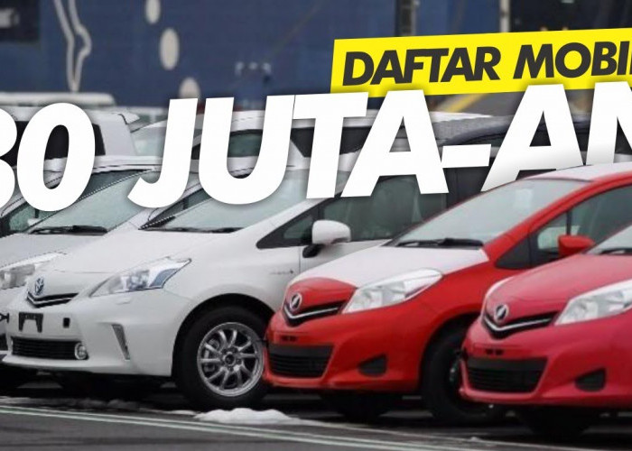 Mobil Seharga Motor! Inilah 5 Rekomendasi Mobil Bekas Murah Harga Rp 30 Jutaan, Yakin Nggak Mau? 