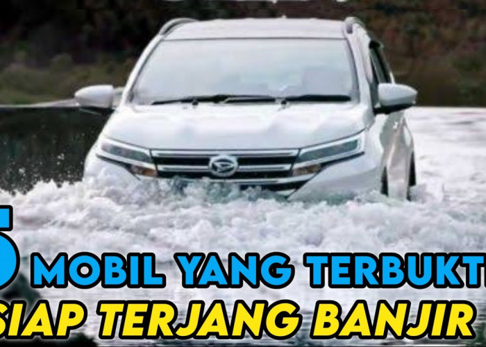 Rekomendasi Mobil Bekas yang Tahan Banjir dan Dibawah 80 juta, Dijamin Anti Mogok Saat Menerjang Banjir