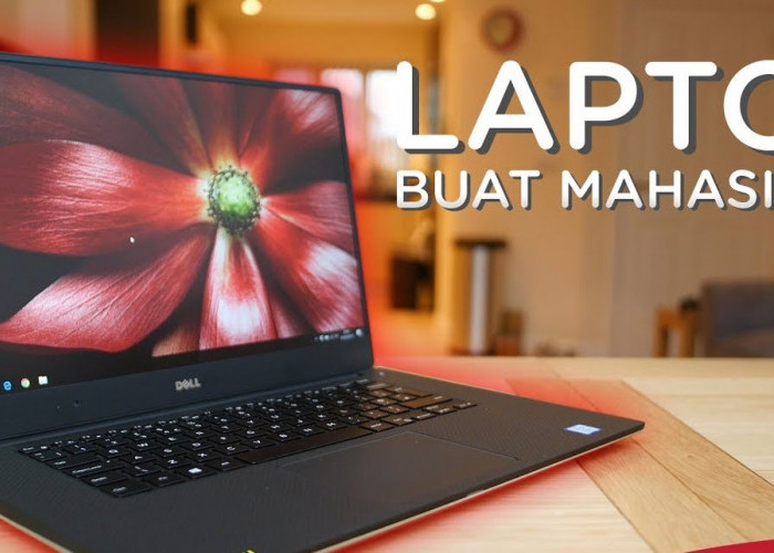 Inilah 5 Rekomendasi Laptop Murah Buat Tugas Kuliah, Spek Bagus Tapi Gak Nguras Kantong