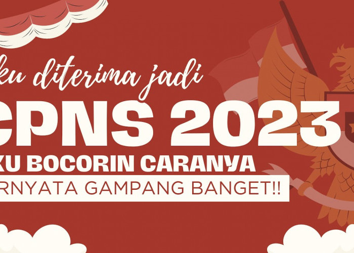 Tips Lolos Administrasi dalam Pendaftaran CPNS 2024, Perhatikan Hal ini!