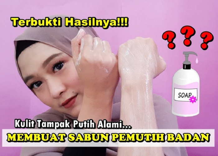 5 Merek Sabun Pemutih Badan BPOM yang Ampuh Bikin Kulit Glowing Permanen Tidak Belang dan Kulit Cerah Merata