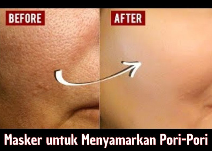 5 Rekomendasi Masker untuk Menyamarkan Pori-Pori, Bikin Wajah Mulus Bantu Atasi Jerawat dan Komedo