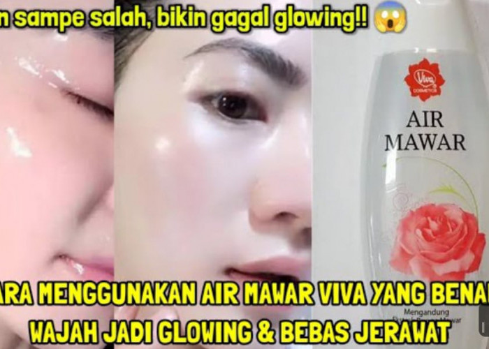 3 Fungsi Air Mawar Viva untuk Muka Usia 50 Tahun Ke Atas, Pakai Setiap Hari Wajah Bebas Noda Hitam dan Kerutan