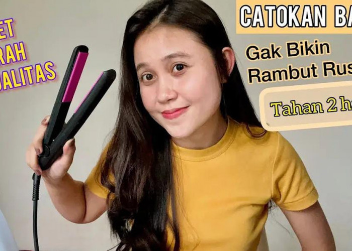 4 Rekomendasi Catokan Rambut Terbaik yang Bagus dan Tahan Lama