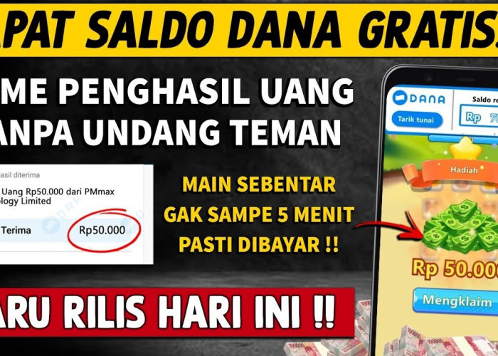 Game Penghasil Saldo DANA Tanpa Undang Teman! Dapatkan Bonus Rp900.000 Hanya dengan Bermain