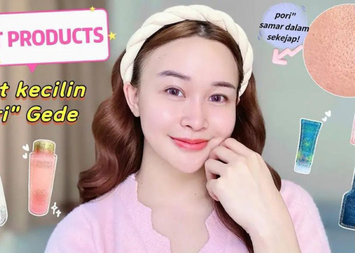 4 Produk Toner untuk Mengecilkan Pori-Pori yang Cocok untuk Semua Jenis Kulit