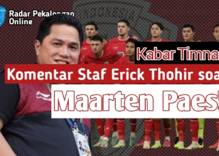 Ini Komentar Staf Erick Thohir Soal Maarten Paes Dirumorkan Segera Sidang CAS Demi Perkuat Timnas Indonesia!