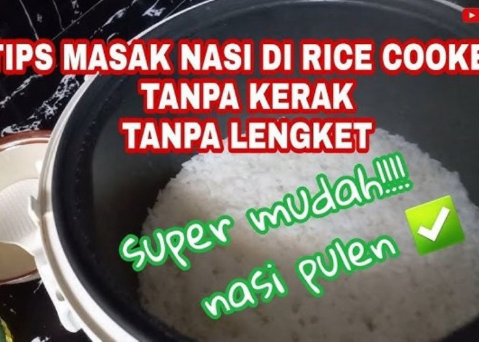 4 Cara Agar Nasi di Rice Cooker Tidak Kering dan Berkerak, Mudah Kok!