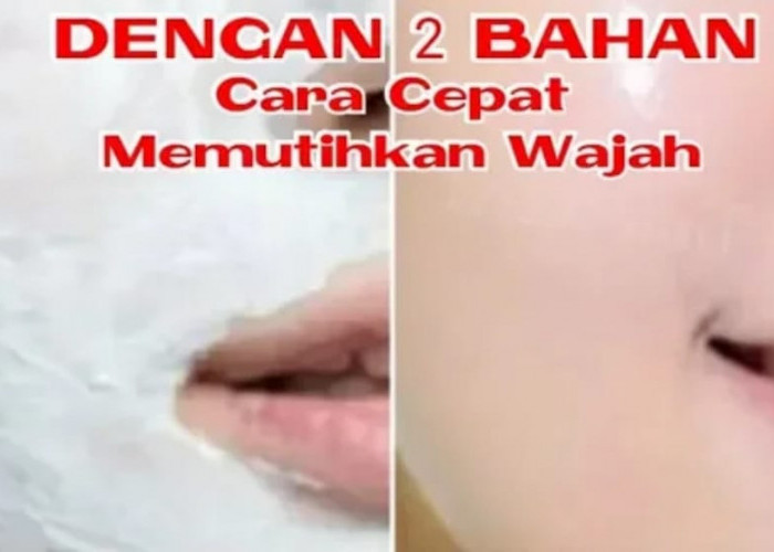 3 Cara Alami Agar Wajah Tidak Kusam dan Gelap, Bikin Kulit Putih Permanen dan Bebas Noda Hitam Membandel