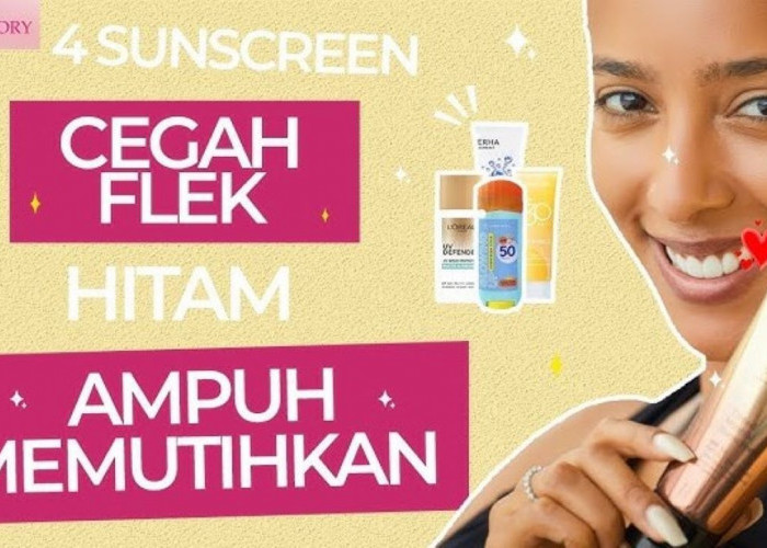 3 Merk Sunscreen Lokal untuk Flek Hitam Terbaik Tahun 2024, Cegah Tanda Penuaan Sekaligus