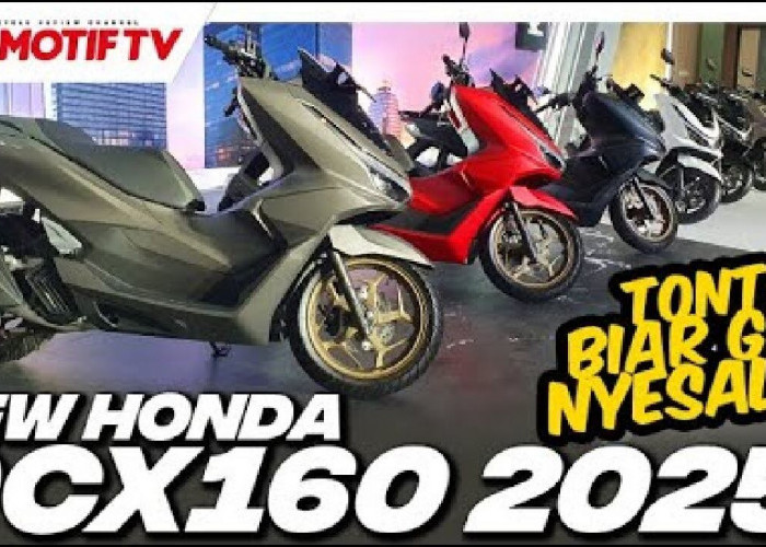 Jadi 3 Varian, Bedah Honda PCX 160cc 2025: Beda Harga, Beda Fitur!