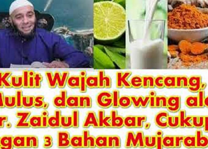 Tips Wajah Glowing Bebas Jerawat Secara Alami ala dr. Zaidul Akbar, Gak Perlu Mahal dan Ribet