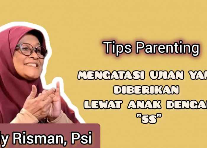 Saat Merasa Diuji dengan Anak, Lakukan Tips 5S ala Bunda Elly Risman Berikut Ini!