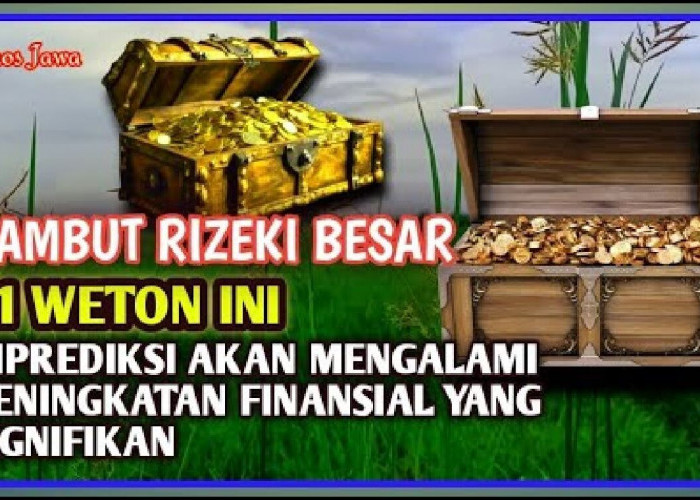 Sambut Rezeki Baru: 11 Weton yang Akan Mengalami Peningkatan Finansial di Tahun 2025