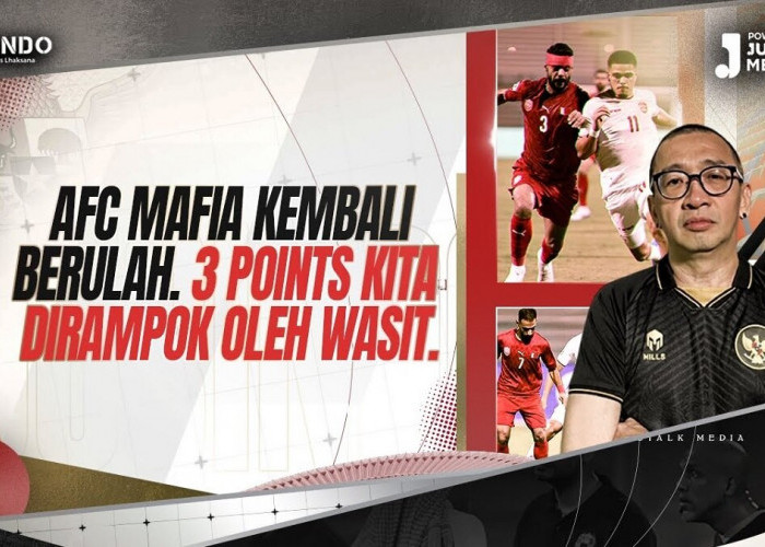 AFC Mafia Kembali Berulah, 3 Poin Timnas Indonesia Dirampok Oleh Wasit