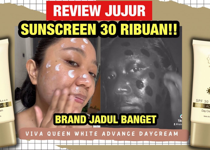 Review Jujur Day Cream Viva dengan SPF 30 dan Ada Efek Tone Up 30 Ribuan Aja, Apakah Bisa Seampuh Sunscreen?