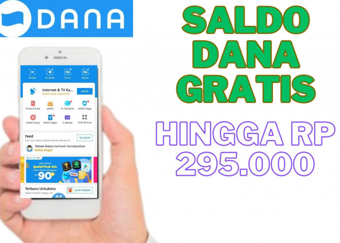 Dengan Aplikasi Penghasil Saldo DANA Gratis, Kamu Bisa Dapatkan Saldo Hingga Rp 295.000, Solusi Anti Ribet