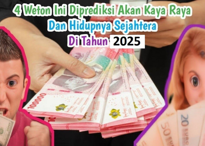 Primbon Jawa: 4 Weton di Tahun 2024 Dipenuhi Kesusahan Tapi di Tahun 2025 Akan Kebanjiran Rezeki