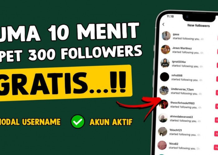 Cara Menambah Followers Tiktok Gratis Pakai Username Saja, Dapat Ratusan Pengikut Baru Cuma-Cuma!