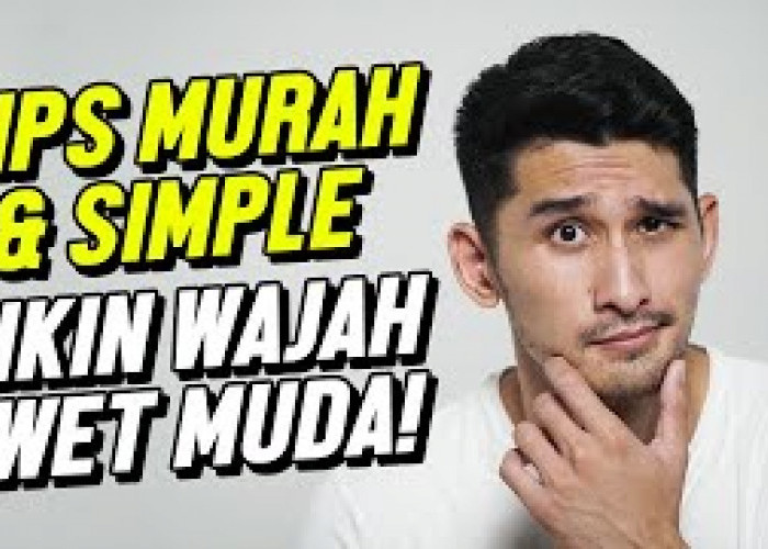 5 Resep Awet Muda dan Glowing Secara Alami, Salah Satunya dengan Ubah Kebiasaan Buruk