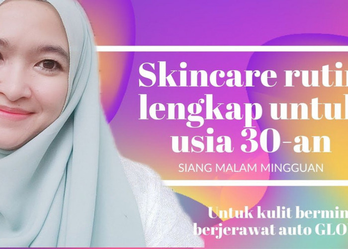 5 Skincare Anti Aging Lokal Terbaik untuk Usia 30 Tahunan, Bikin Wajah Kencang dan Awet Muda