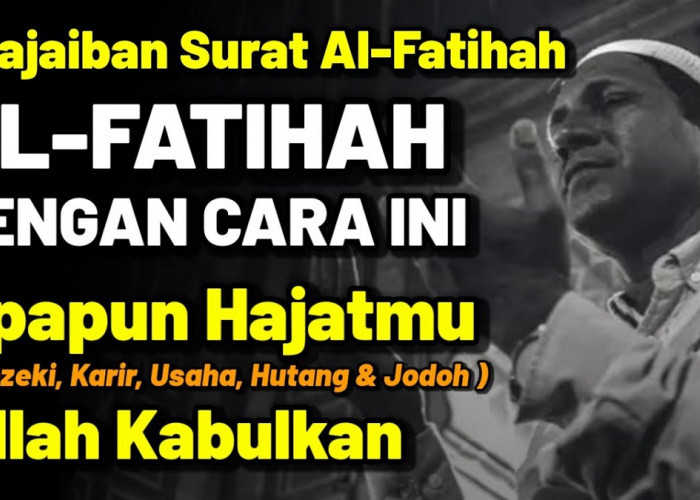 Amalan Surat Al-Fatihah untuk Kemudahan Hajat Rezeki, Kata Syech Ali Jaber, Doa Apapun Dikabulkan