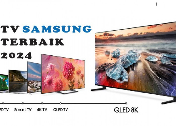 Rekomendasi TV Samsung Berbagi Model dan ukuran, Mulai dari 1 jutaan dan ada yang berukuran 55 inci!