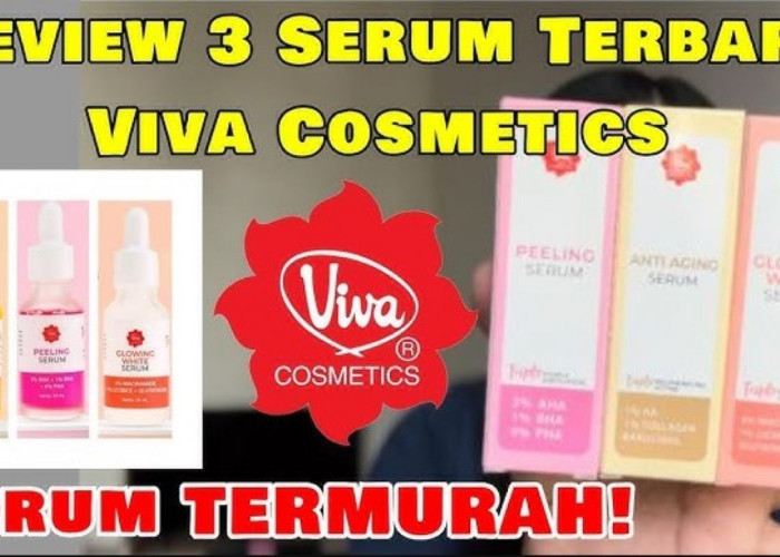 Review Serum Viva 20 Ribuan, Murah tapi Bisa Cegah Tanda Penuaan Sampai Cerahkan Kulit Kusam?