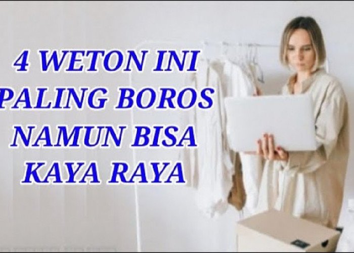 Primbon Jawa: Inilah 4 Weton Paling Boros Namun Tetap Kaya Raya, Ternyata Sulit Miskin Karena Hal Ini!