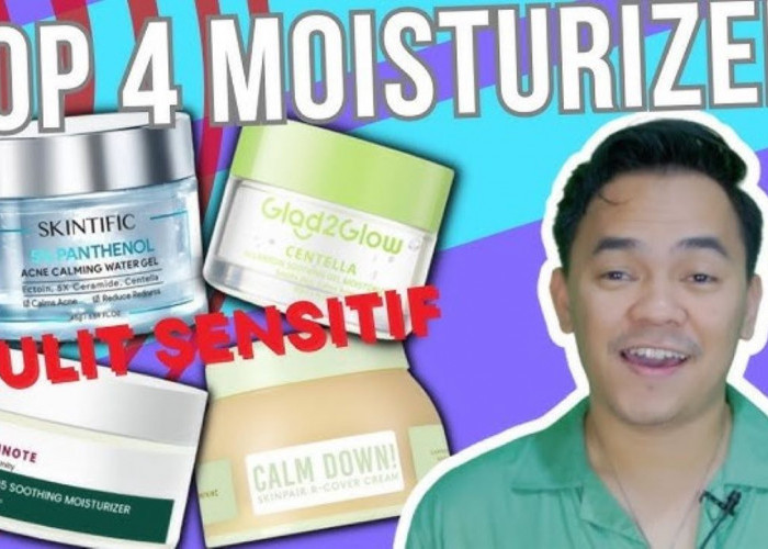 3 Moisturizer yang Bagus untuk Kulit Sensitif, Bikin Wajah Lembap dan Halus