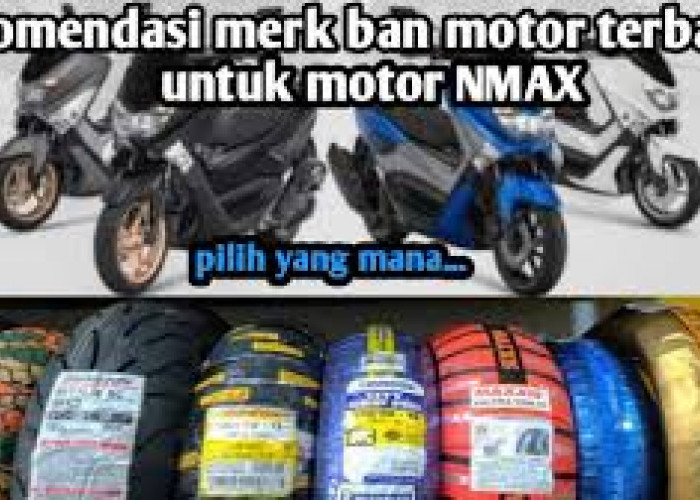 Sudah Terbukti! Simak, 5 Rekomendasi Merk Ban Motor Terbaik untuk Yamaha NMAX, Dijamin Anti Slip Saat Hujan